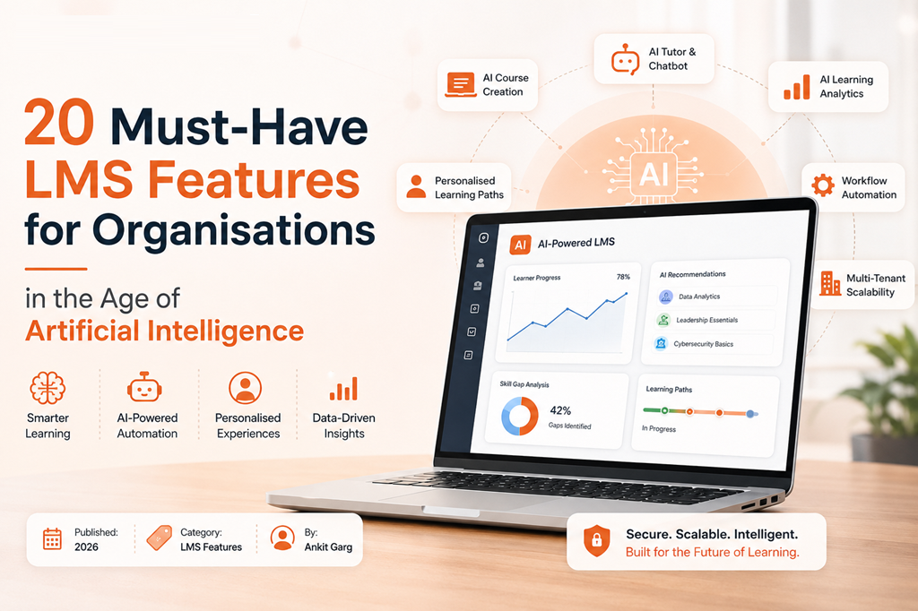 20 Must-Have LMS Features for Organisations